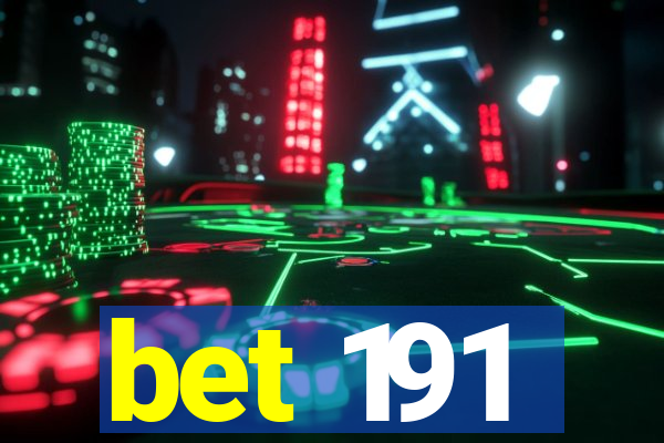 bet 191